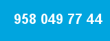 958 049 77 44